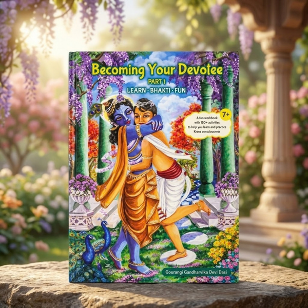 Becoming Your Devotee Part 1 Krishna Story Book (English)